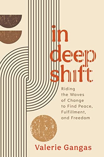 Cover of In Deep Shift: Riding the Waves of Change to Find Peace, Fulfillment, and Freedom