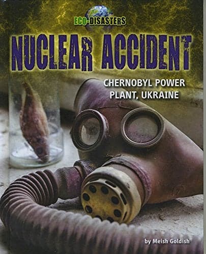 Cover of Nuclear Accident: Chernobyl Power Plant, Ukraine (Eco-disasters)