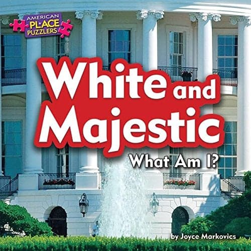 Cover of White and Majestic: What Am I? (American Place Puzzlers, Little Bits! Readers)