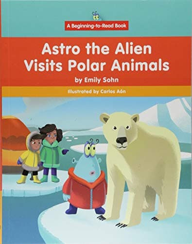 Cover of Astro the Alien Visits Polar Animals (Beginning-To-Read)