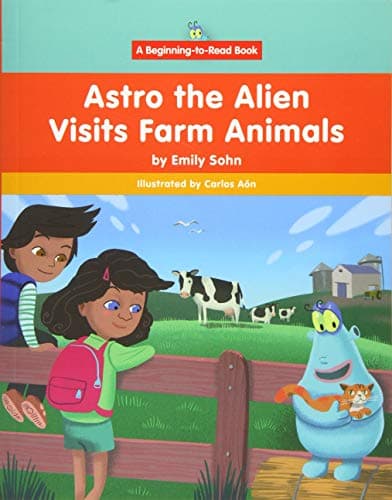 Cover of Astro the Alien Visits Farm Animals (Beginning-To-Read)