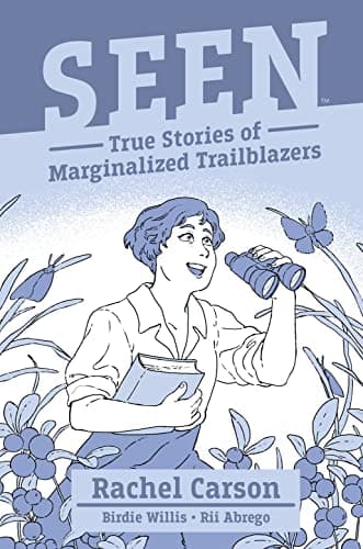 Cover of Rachel Carson (Seen: True Stories of Marginalized Trailblazers)