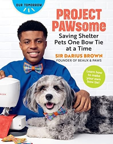 Cover of Project PAWsome: Saving Shelter Pets One Bow Tie at a Time