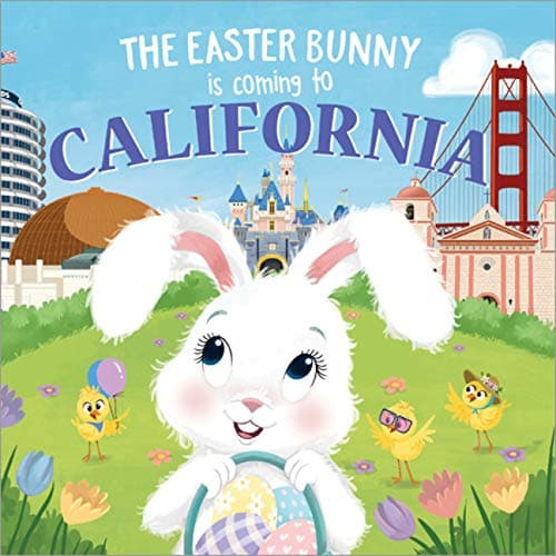 Cover of The Easter Bunny Is Coming to California