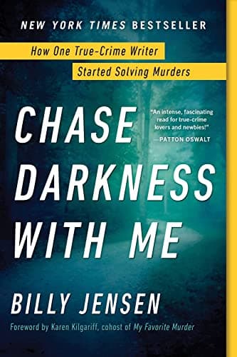 Cover of Chase Darkness With Me: How One True-Crime Writer Started Solving Murders