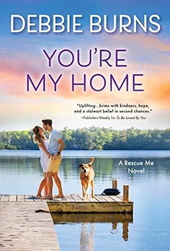 Cover of You're My Home (Rescue Me, Bk. 7)