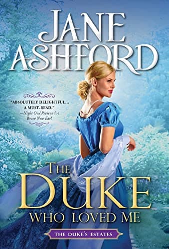 Cover of The Duke Who Loved Me (The Duke's Estates, Bk. 1)