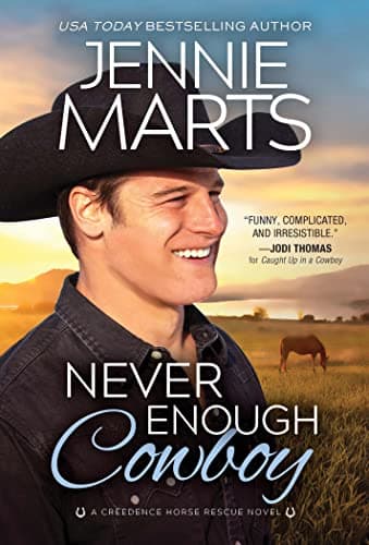 Cover of Never Enough Cowboy (Creedence Horse Rescue, Bk. 4)