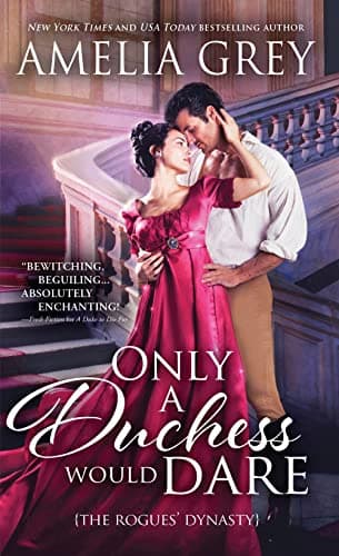 Cover of Only a Duchess Would Dare (The Rogues' Dynasty, Bk. 2)