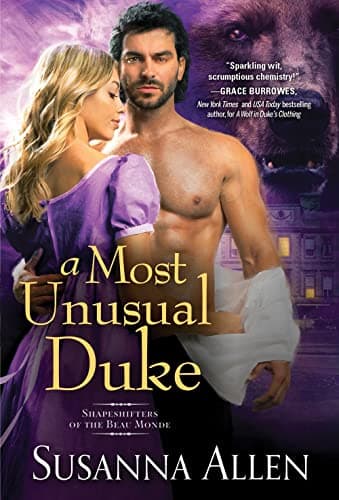 Cover of A Most Unusual Duke (Shapeshifters of the Beau Monde, Bk. 2)