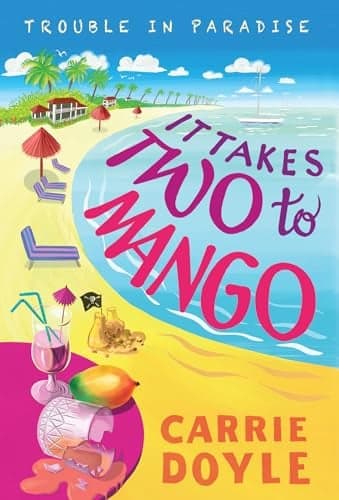 Cover of It Takes Two to Mango (Trouble in Paradise, Bk. 1)