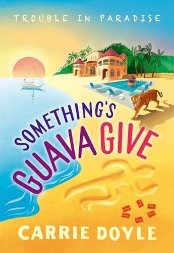 Cover of Something's Guava Give (Trouble in Paradise, Bk. 2)