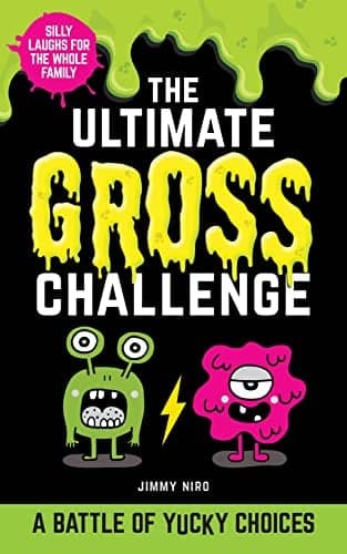 Cover of The Ultimate Gross Challenge: Battle of Yucky Choices (Ultimate Silly Joke Books for Kids)