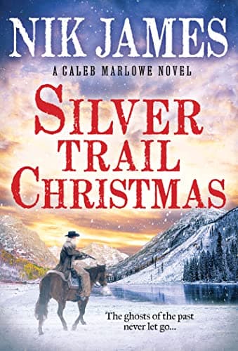 Cover of Silver Trail Christmas (Caleb Marlowe Series, Bk. 3)