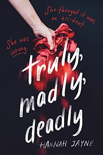 Cover of Truly, Madly, Deadly