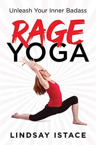 Cover of Rage Yoga: Unleash Your Inner Badass