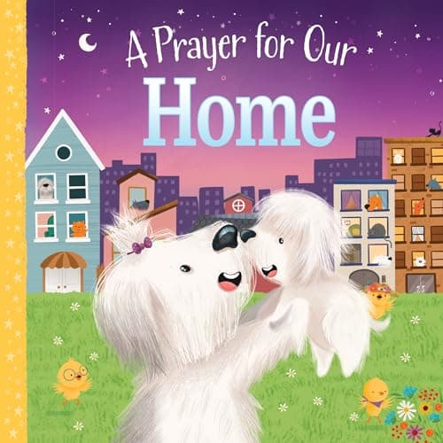 Cover of A Prayer for Our Home: A Hometown Bedtime Blessing for Little Ones (My Prayer)