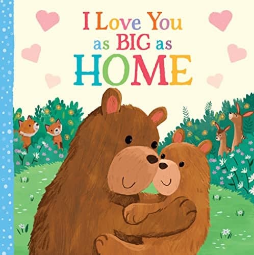 Cover of I Love You as Big as Home