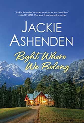 Cover of Right Where We Belong (Small Town Dreams, Bk. 3)