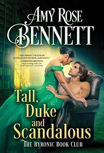 Cover of Tall, Duke, and Scandalous (The Byronic Book Club, Bk. 3)