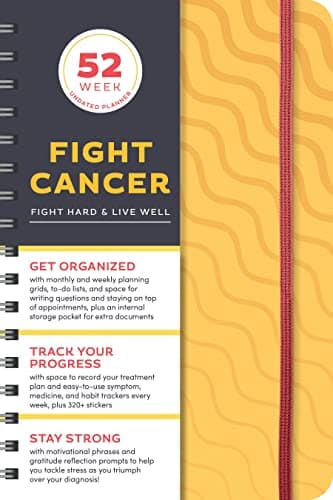Cover of Fight Cancer: A 52-Week Undated Planner to Fight Hard & Live Well