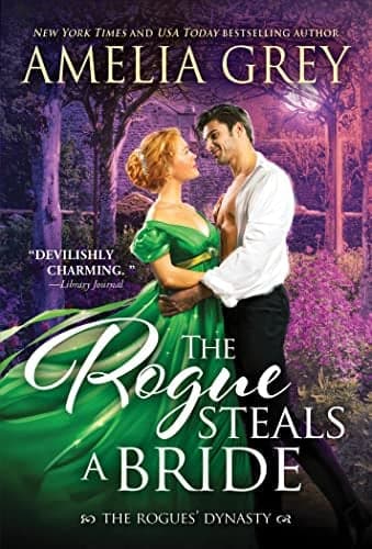 Cover of The Rogue Steals a Bride (The Rogues' Dynasty, Bk. 6)