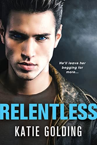 Cover of Relentless (Bad Reputation, Bk. 2)