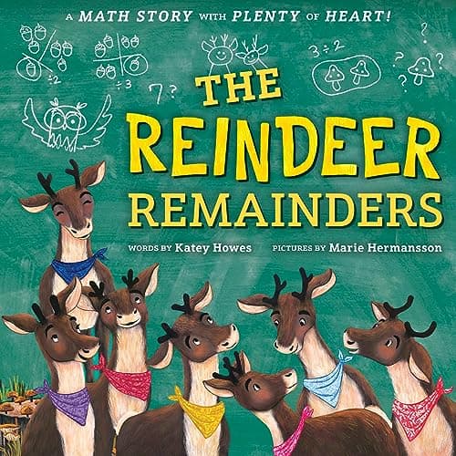 Cover of The Reindeer Remainders: A Math Story With Plenty of Heart!