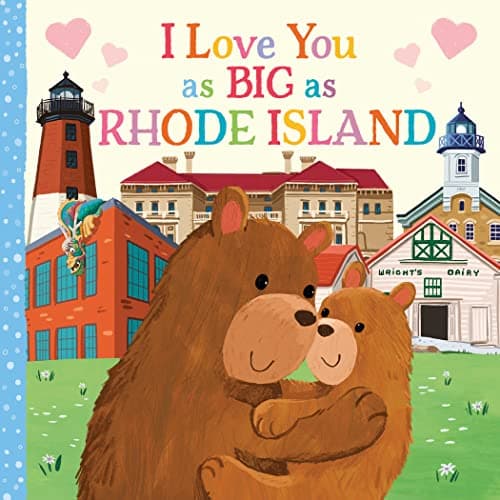 Cover of I Love You as Big as Rhode Island