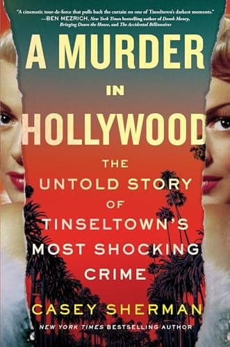 Cover of A Murder in Hollywood: The Untold Story of Tinseltown's Most Shocking Crime