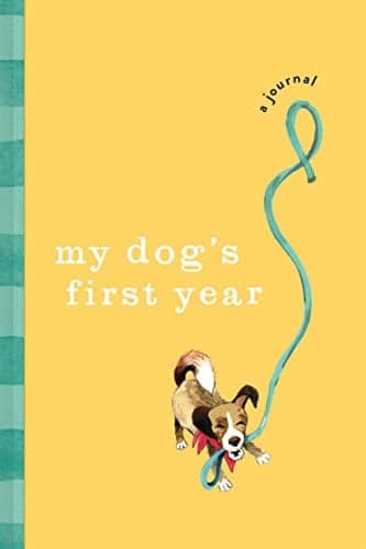 Cover of My Dog's First Year: A Journal (Keepsake Gift for Dog Lovers and New Pet Parents)
