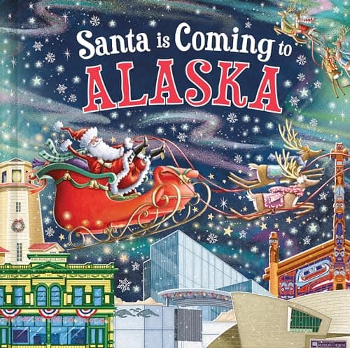 Cover of Santa Is Coming to Alaska: A Christmas Adventure Tale