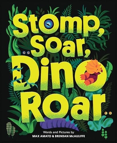 Cover of Stomp, Soar, Dino Roar (Dinos, Rhinos, and More)