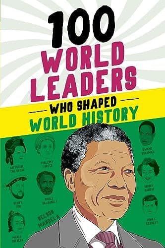 Cover of 100 World Leaders Who Shaped World History (100 Series)