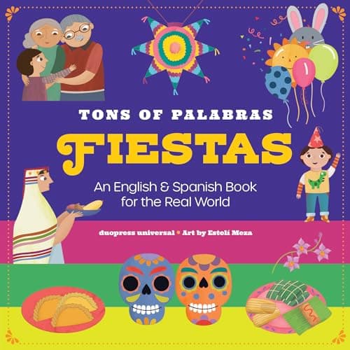 Cover of Fiestas: An English & Spanish Book for the Real World (Tons of Palabras, Bk. 3)
