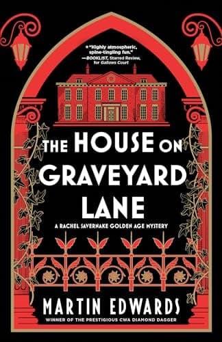 Cover of The House on Graveyard Lane (Rachel Savernake Golden Age Mysteries, Bk. 4)