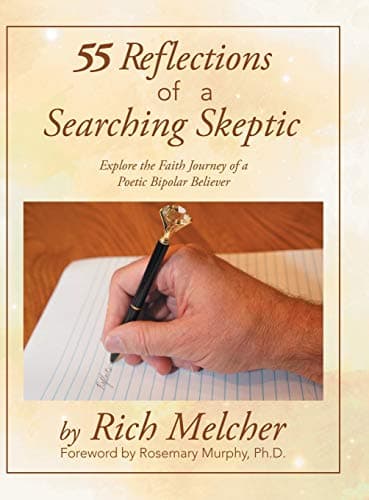 Cover of 55 Reflections of a Searching Skeptic: Explore the Faith Journey of a Poetic Bipolar Believer