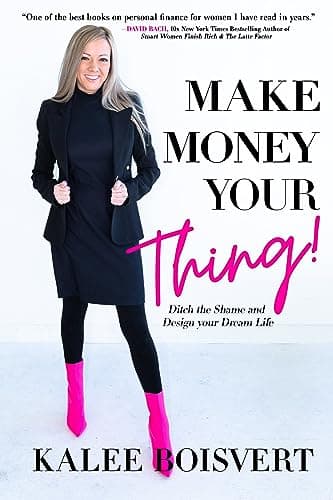 Cover of Make Money Your Thing: Ditch the Shame and Design Your Dream Life