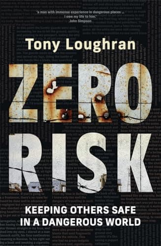 Cover of Zero Risk: Keeping Others Safe In a Dangerous World