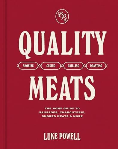 Cover of Quality Meats: The Home guide to Sausages, Charcuterie, Smoked Meats & More