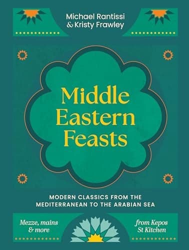 Cover of Middle Eastern Feasts: Modern Classics From the Mediterranean to the Arabian Sea