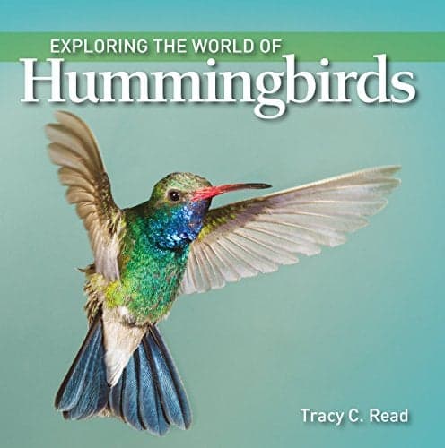 Cover of Exploring the World of Hummingbirds