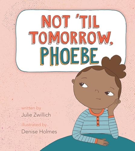 Cover of Not 'Til Tomorrow, Phoebe