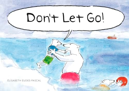 Cover of Don’t Let Go!