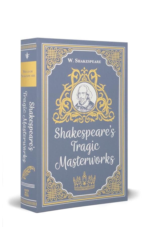 Cover of Shakespeare's Tragic Masterworks (Paper Mill Press Classics)