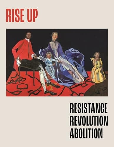 Cover of Rise Up: Resistance, Revolution, Abolition