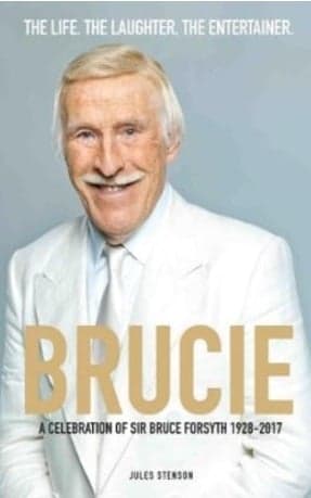 Cover of Brucie: A Celebration of Sir Bruce Forsyth 1928-2017
