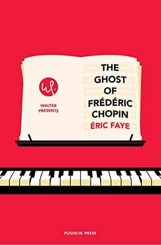Cover of The Ghost of Frederic Chopin (Walter Presents)