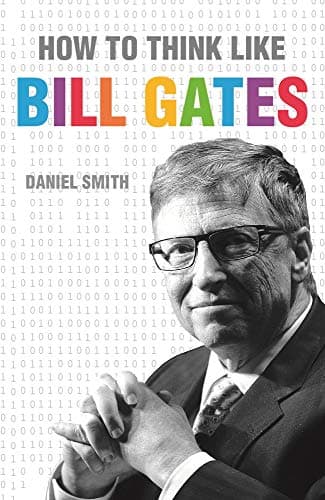 Cover of How to Think Like Bill Gates (How To Think Like Series)