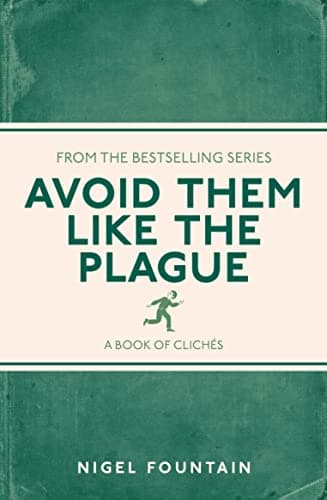 Cover of Avoid Them Like the Plague: A Book of Clichés
